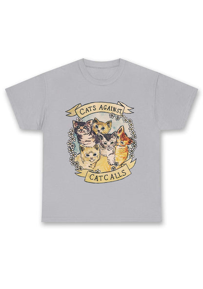 Cats Against Cat Calls Chunky Shirt