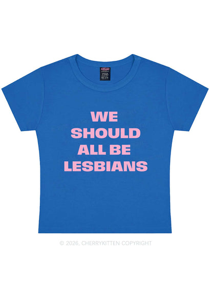 We Should All Be Lesbians Pride Y2K Baby Tee Cherrykitten