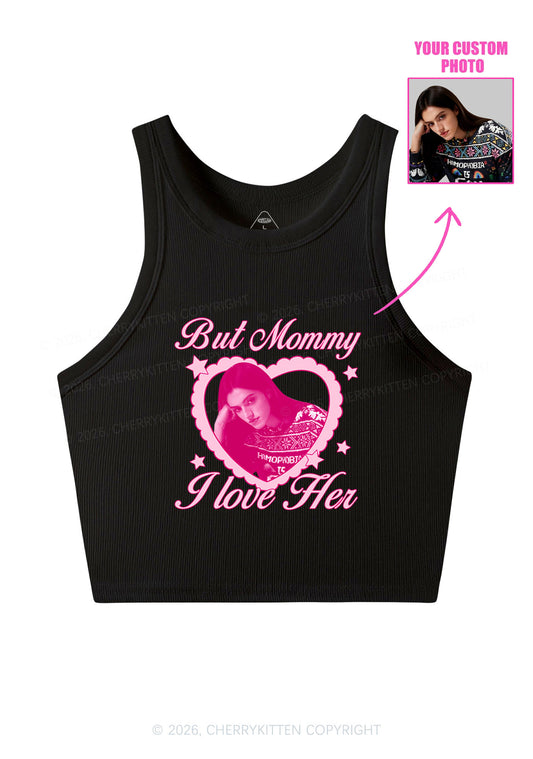 Custom But Mommy I Love Her Y2K Crop Tank Top Cherrykitten
