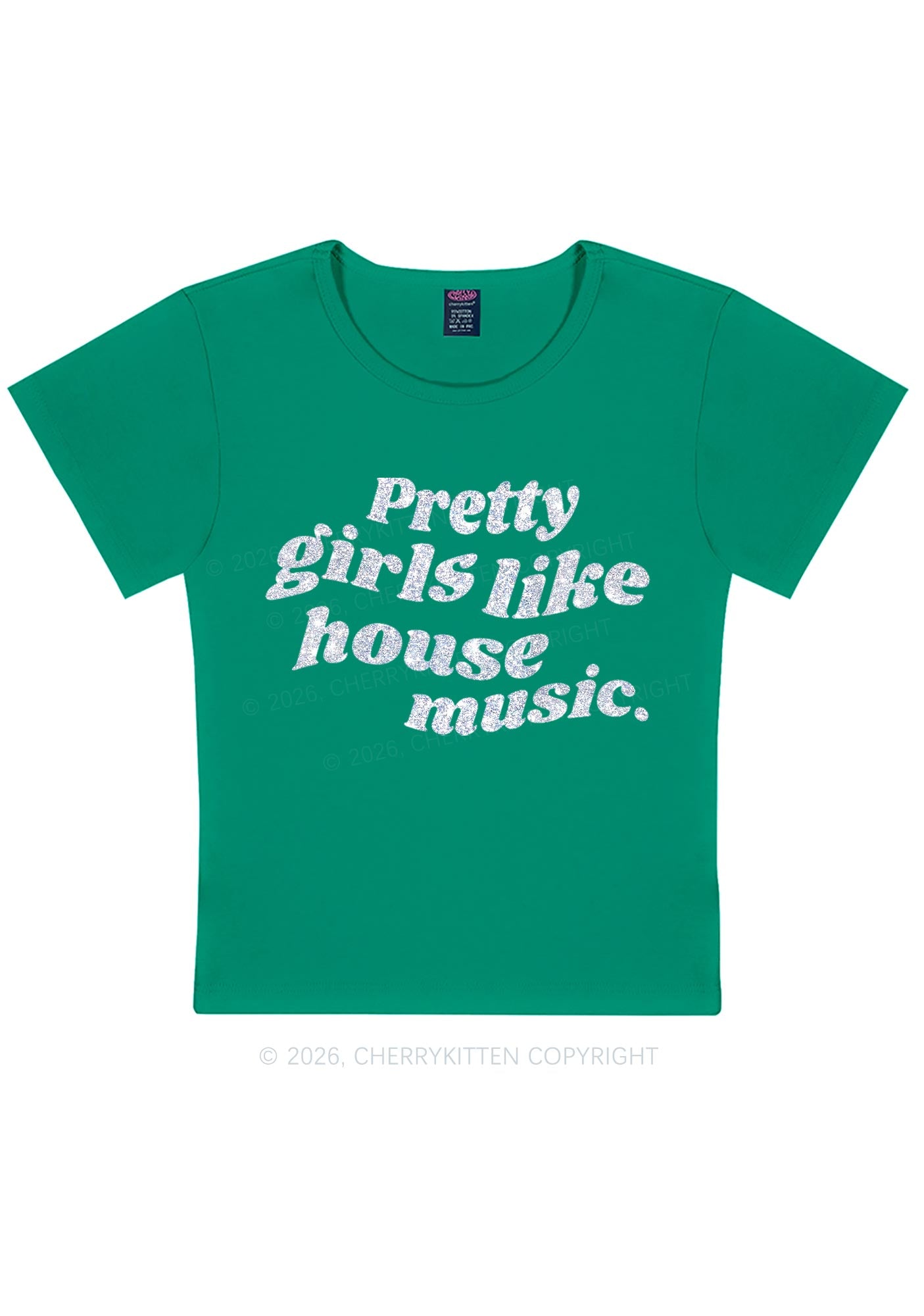 Glitter Pretty Girls Like House Music Y2K Baby Tee Cherrykitten
