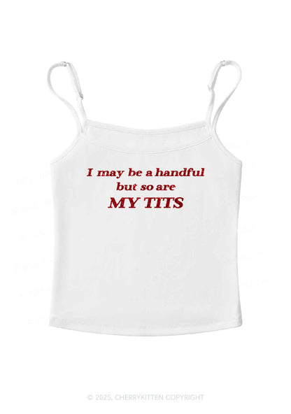 Glitter I May Be A Handful Y2K Spaghetti Strap Cami Cherrykitten