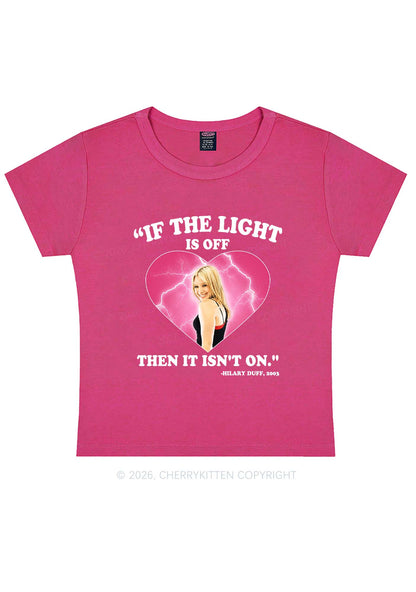 If The Light Is Off Y2K Baby Tee Cherrykitten