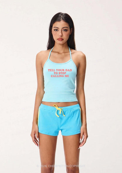 Dad Stop Calling Me Y2K Halter Neck Cami Cherrykitten