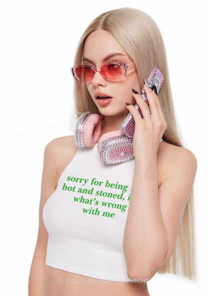 Sorry For Being Hot And Stoned Y2K Crop Tank Top Cherrykitten