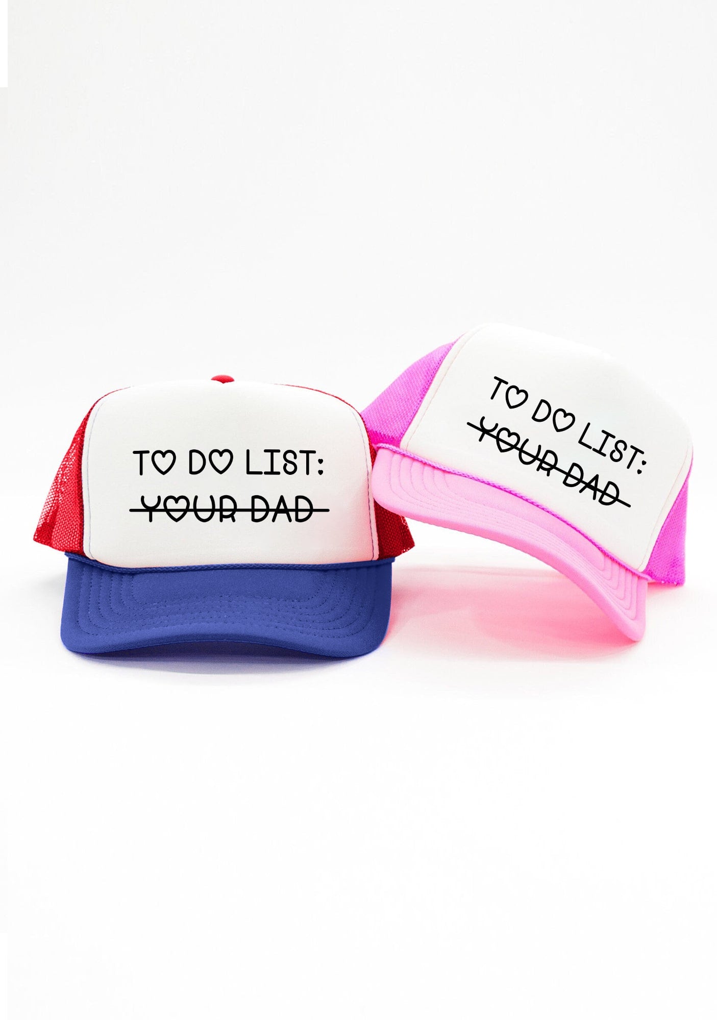 To Do List Your Dad Trucker Hat
