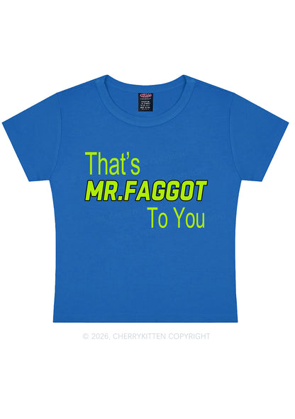 Thats Mr Faggot To You Pride Y2K Baby Tee Cherrykitten