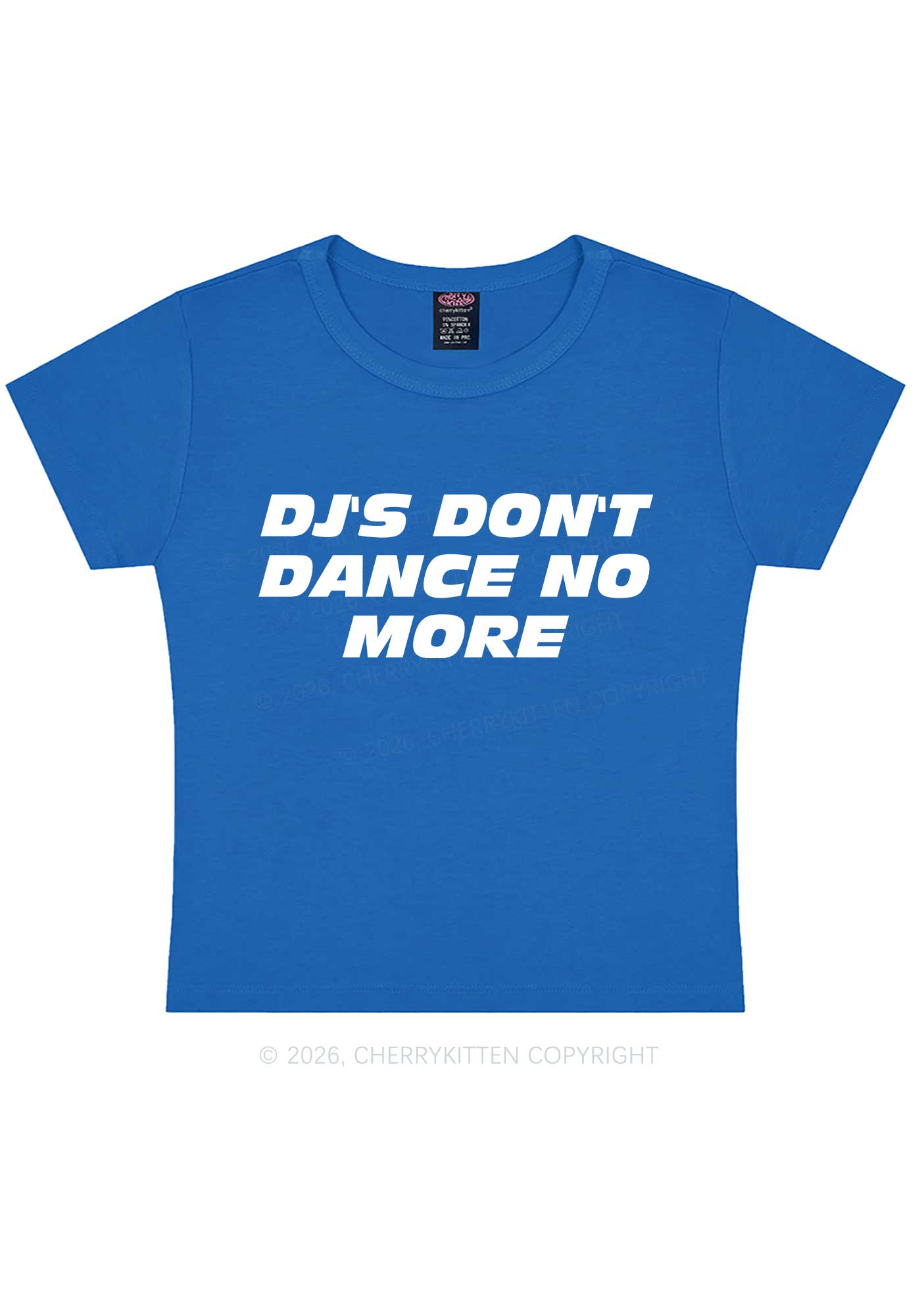 DJs Dont Dance No More Y2K Baby Tee Cherrykitten