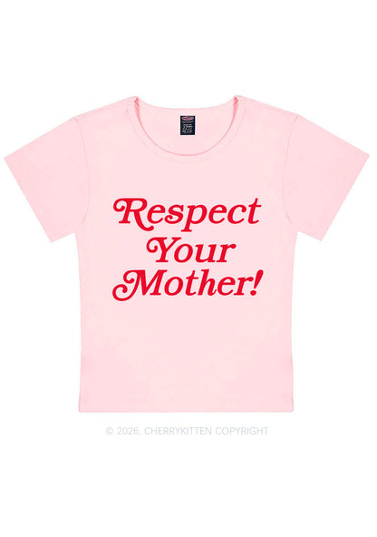 Respect Your Mother Y2K Baby Tee Cherrykitten