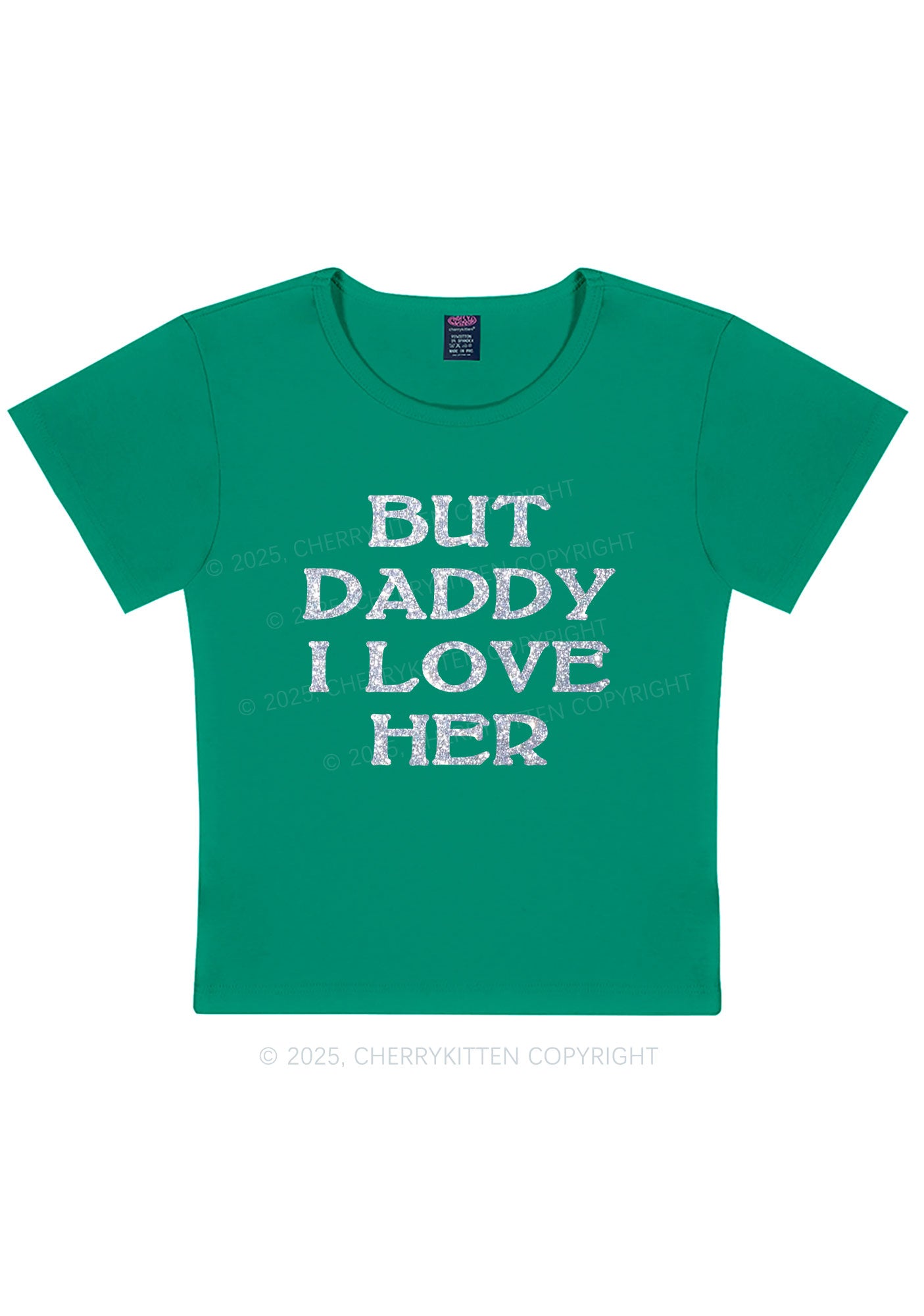 Glitter But Daddy I Love Her Y2K Baby Tee Cherrykitten