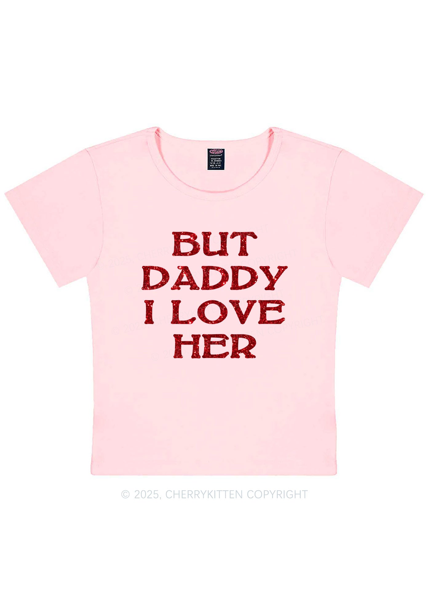 Glitter But Daddy I Love Her Y2K Baby Tee Cherrykitten