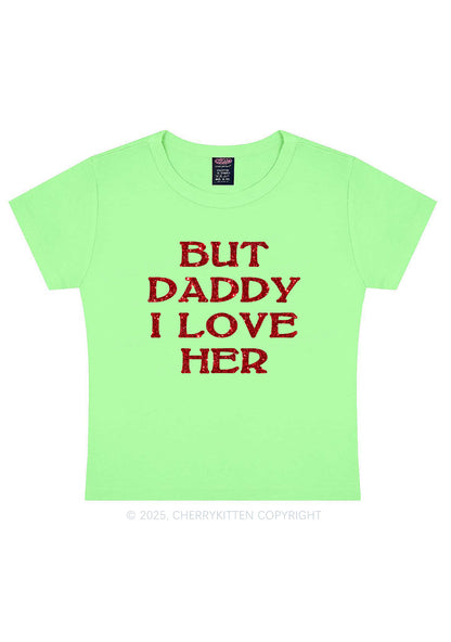 Glitter But Daddy I Love Her Y2K Baby Tee Cherrykitten