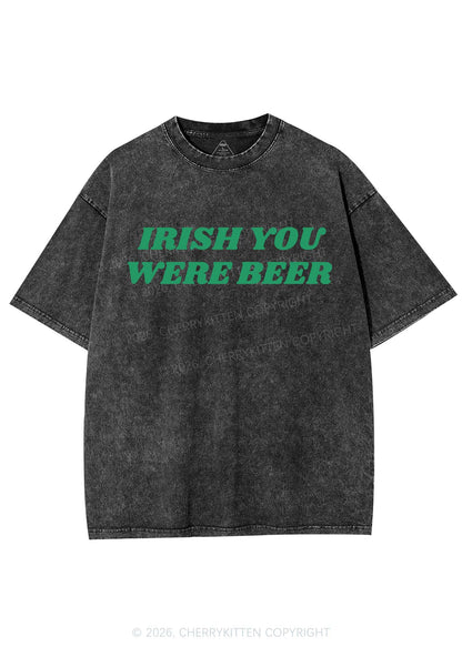 Irish You Were Beer St Patricks Y2K Shirts Washed Tee Cherrykitten