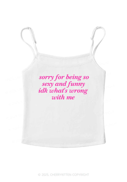 Sorry For Being So Funny Y2K Spaghetti Strap Cami Cherrykitten