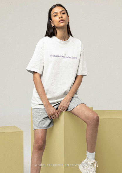 I'm A Bad Bxxch But I Got Bad Anxiety Y2K Chunky Shirt Cherrykitten