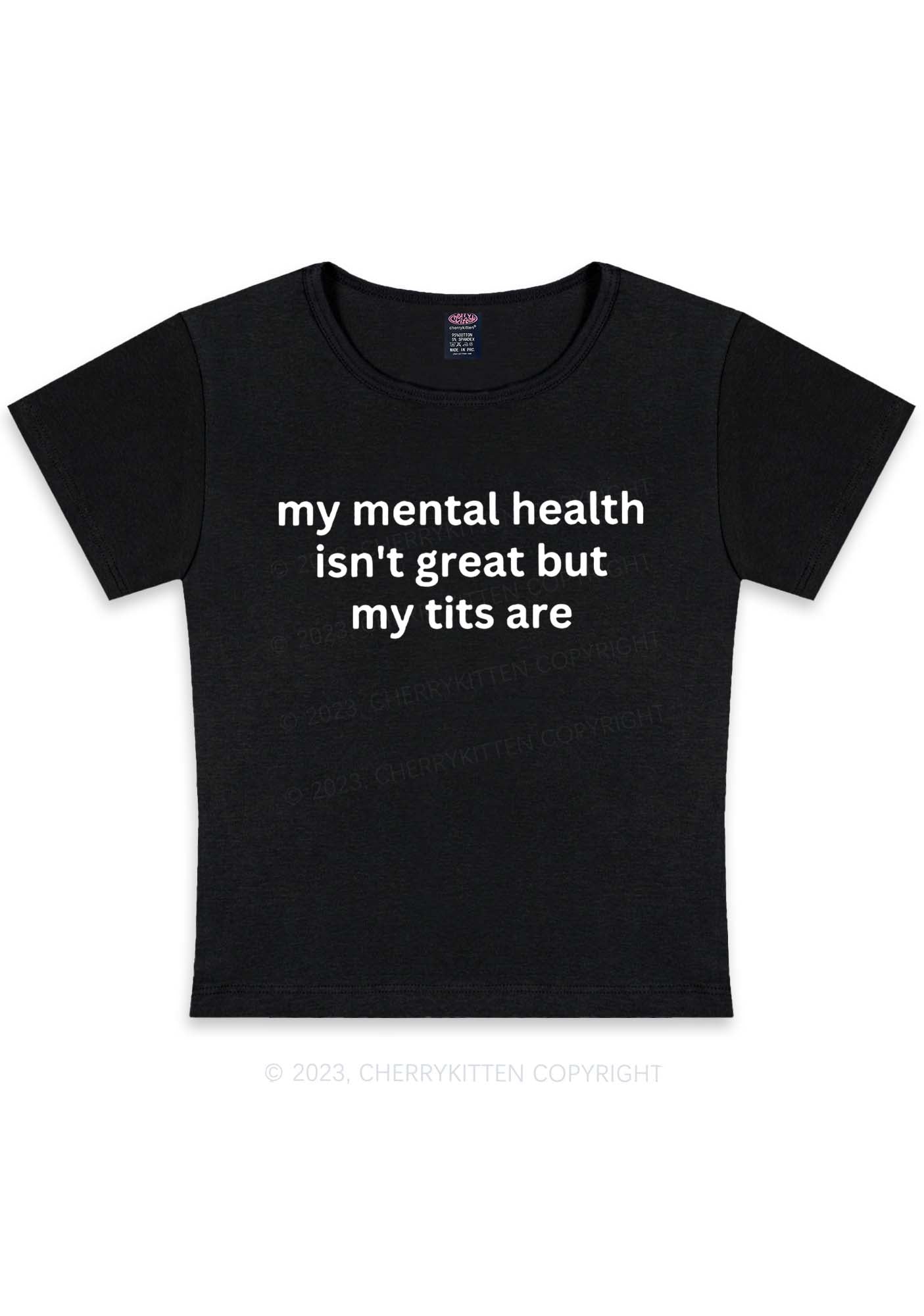 Curvy My Mental Health Isn't Great Y2K Baby Tee Cherrykitten