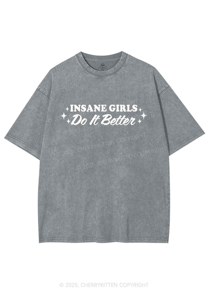 Insane Girls Do It Better Y2K Shirts Washed Tee Cherrykitten