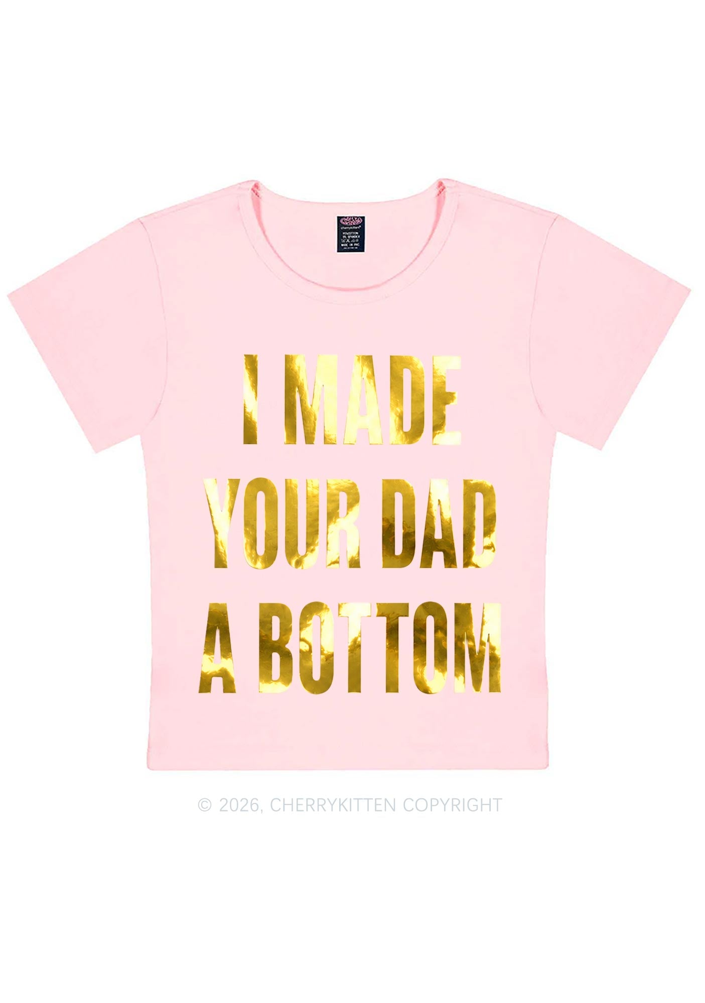 Made Your Dad A Bottom Pride Silver Foil Printed Y2K Baby Tee Cherrykitten
