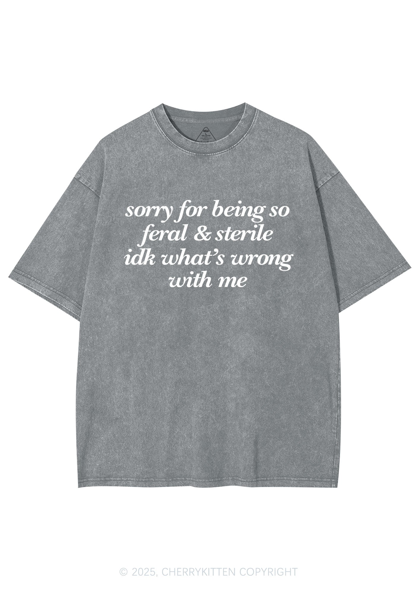 Being Feral Sterile Y2K Shirts Washed Tee Cherrykitten