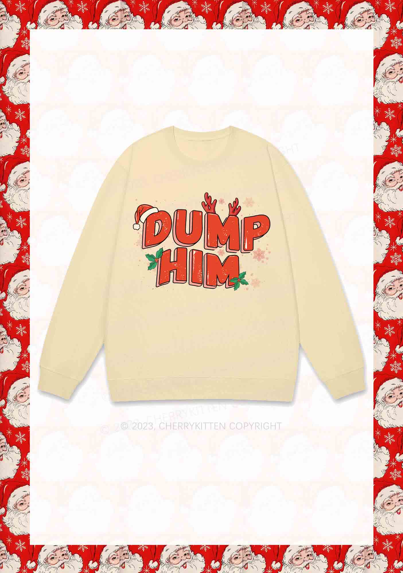 Dump Him Christmas Y2K Sweatshirt Cherrykitten