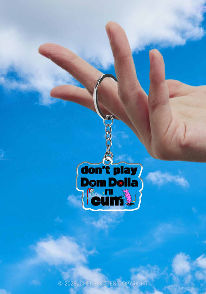 Do Not Play Dom 1Pc Y2K Keychain Cherrykitten
