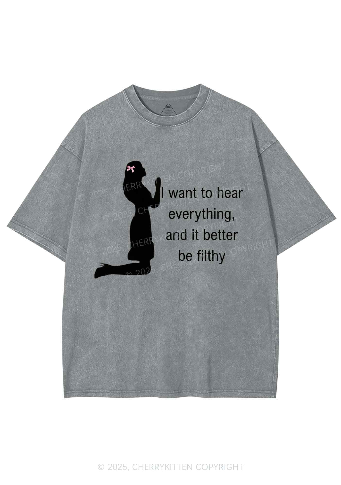 I Want To Hear Everything Y2K Shirts Washed Tee Cherrykitten