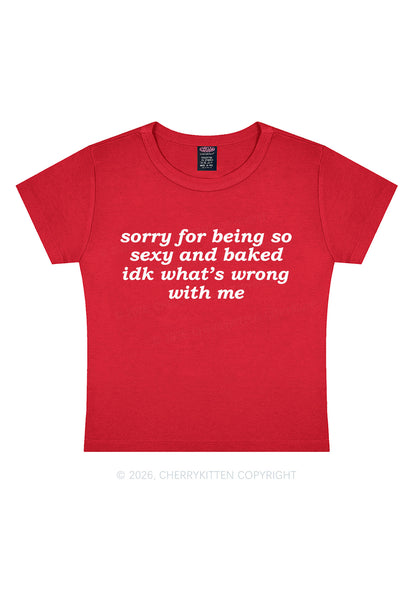 Sorry For Being So Baked Y2K Baby Tee Cherrykitten