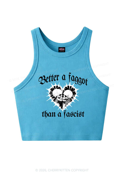 Better Faggot Than Fascist Pride Y2K Crop Tank Top Cherrykitten