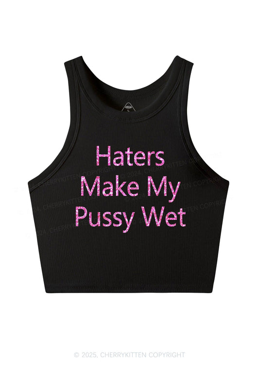 Glitter Haters Make My Puxxy Wet Y2K Crop Tank Top Cherrykitten