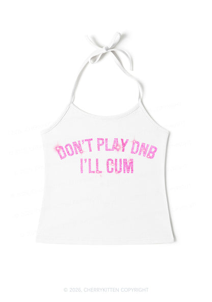 Rhinestone Dont Play DNB Y2K Halter Neck Cami Cherrykitten