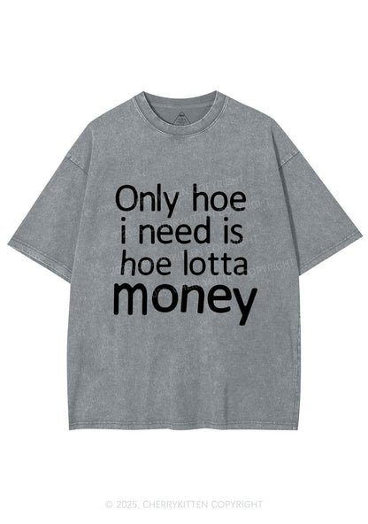 Need Hoe Lotta Money Y2K Shirts Washed Tee Cherrykitten
