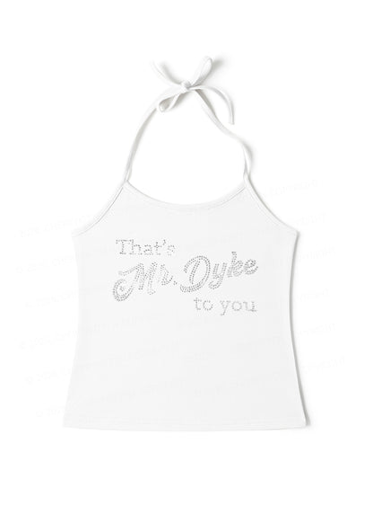 Rhinestone Thats Mr Dyke To You Pride Y2K Halter Neck Cami Cherrykitten