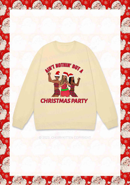 Ain't Nothin' But A Christmas Party Y2K Sweatshirt Cherrykitten