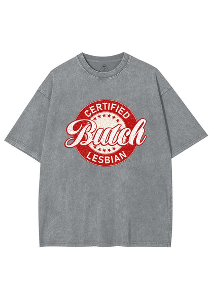 Certified Butch Lesbian Y2K Shirts Washed Tee Cherrykitten