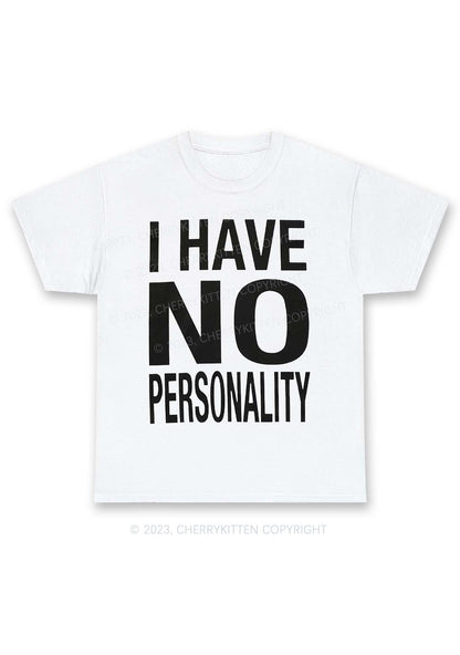 I Have No Personality Y2K Chunky Shirt Cherrykitten
