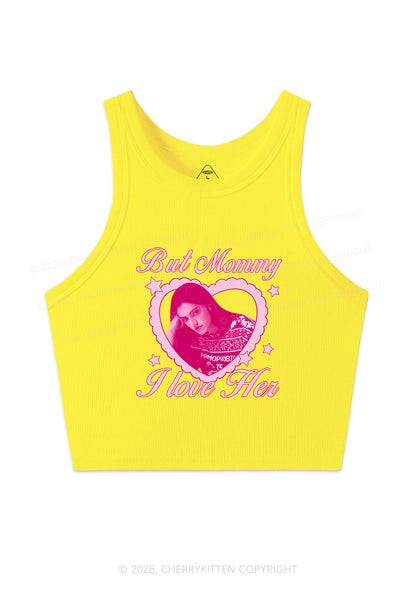Custom But Mommy I Love Her Y2K Crop Tank Top Cherrykitten