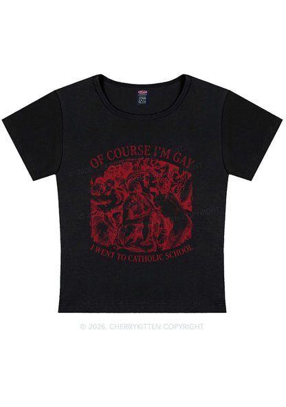 Of Course Im Gay l Pride Y2K Baby Tee Cherrykitten