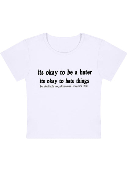 Curvy Its Ok To Be A Hater Baby Tee