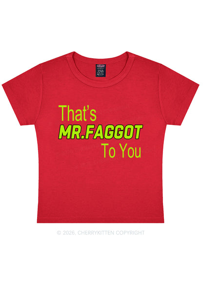Thats Mr Faggot To You Pride Y2K Baby Tee Cherrykitten