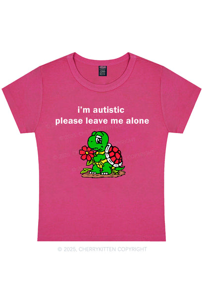 Im Autistic Leave Me Alone Y2K Baby Tee Cherrykitten