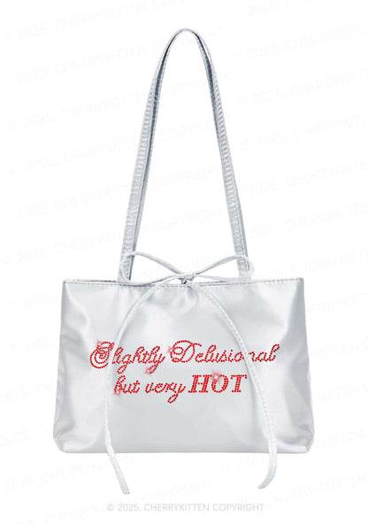 Rhinestone Slightly Delusional But Very Hot Y2K Satin Bags Cherrykitten