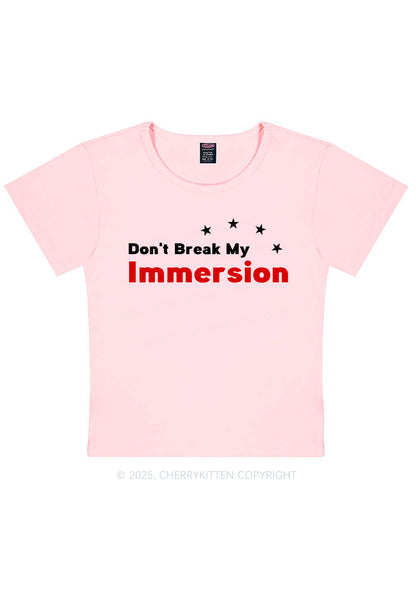 Dont Break My Immersion Y2K Baby Tee Cherrykitten