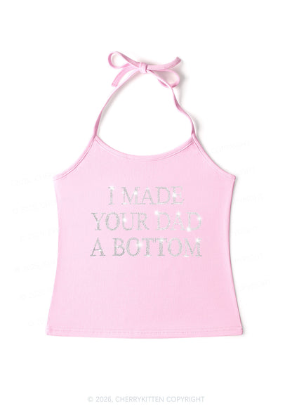 Rhinestone Made Your Dad A Bottom Pride Y2K Halter Neck Cami Cherrykitten
