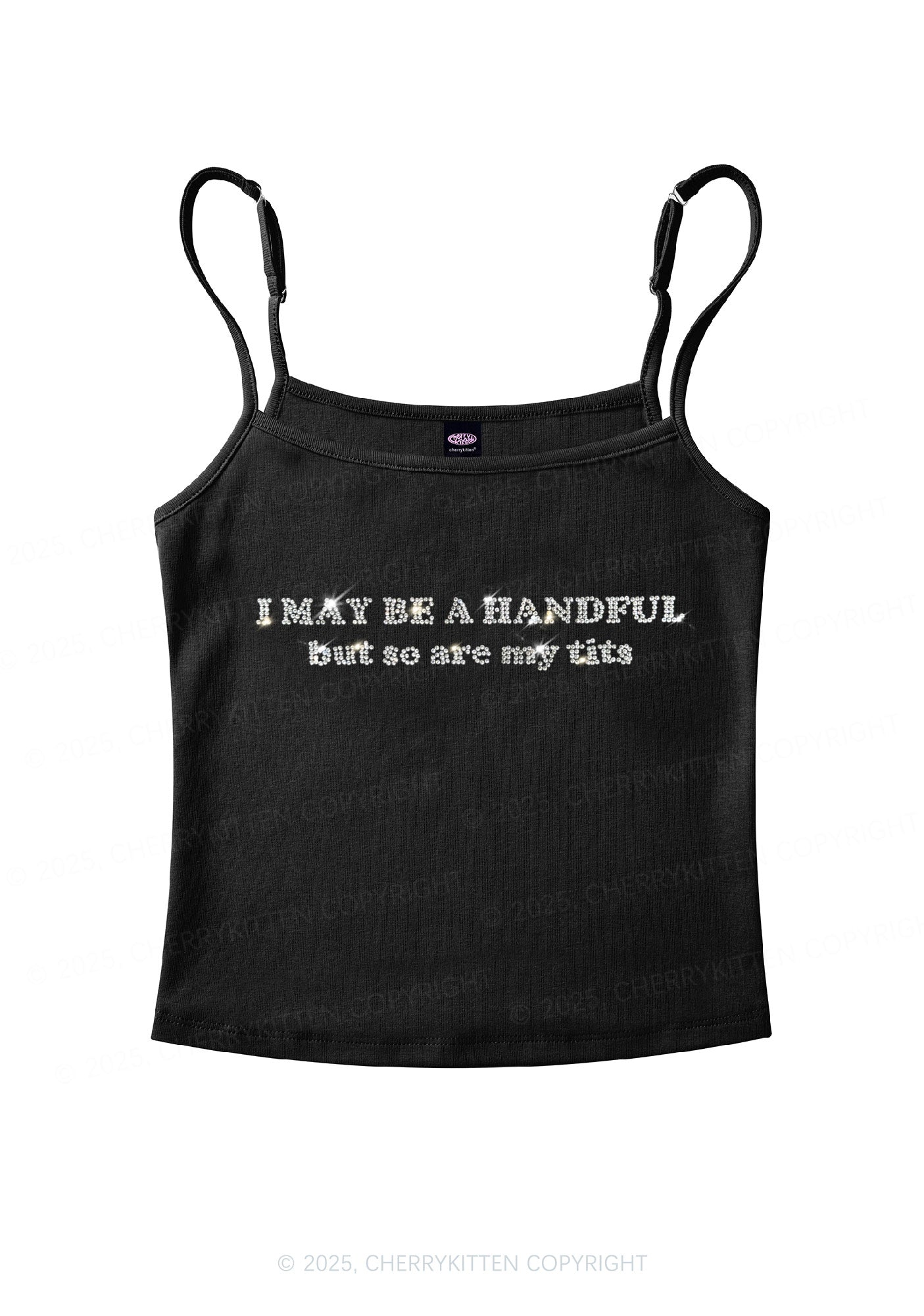 Rhinestone I May Be A Handful Y2K Spaghetti Strap Cami Cherrykitten