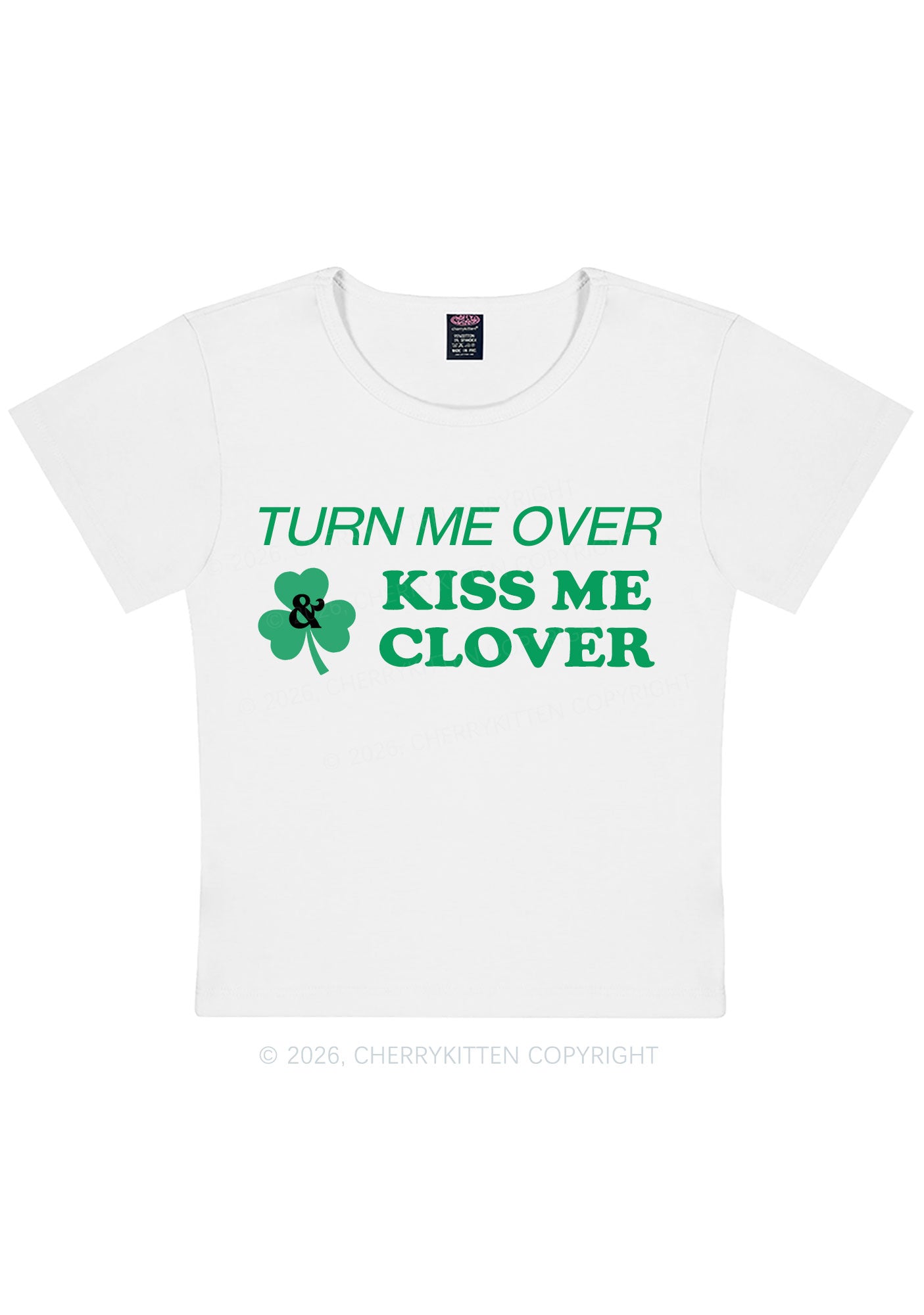 Turn Me Over Kiss Me Clover St Patricks Y2K Baby Tee Cherrykitten