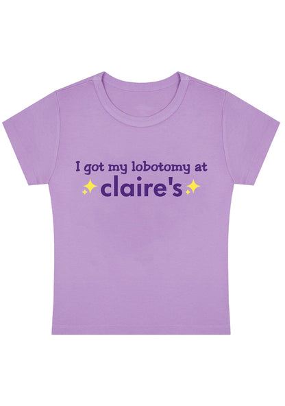 I Got My Lobotomy At Claire's Y2K Baby Tee