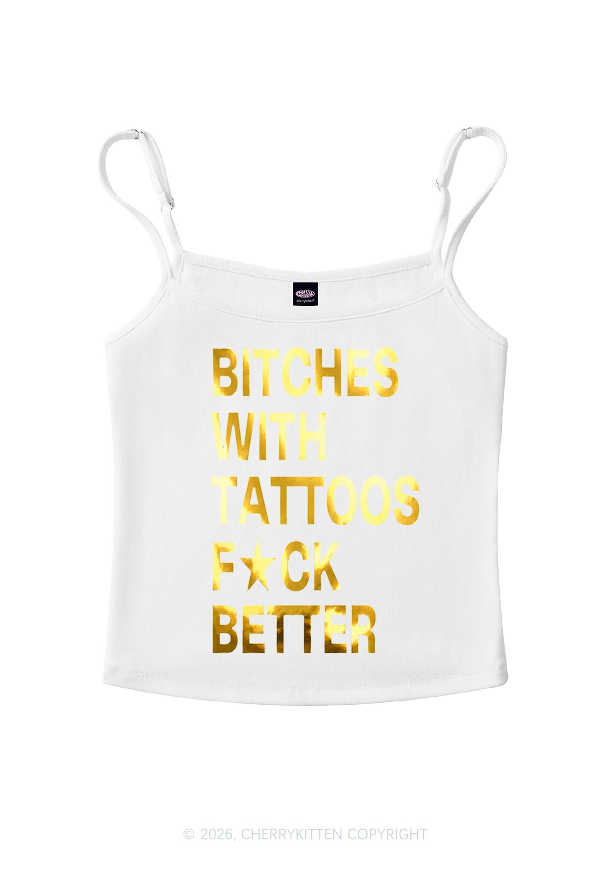 Bxxches With Tattoos Fxxk Better Silver Foil Printed Y2K Spaghetti Strap Cami Cherrykitten