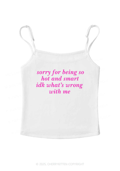 Sorry For Being So Smart  Y2K Spaghetti Strap Cami Cherrykitten