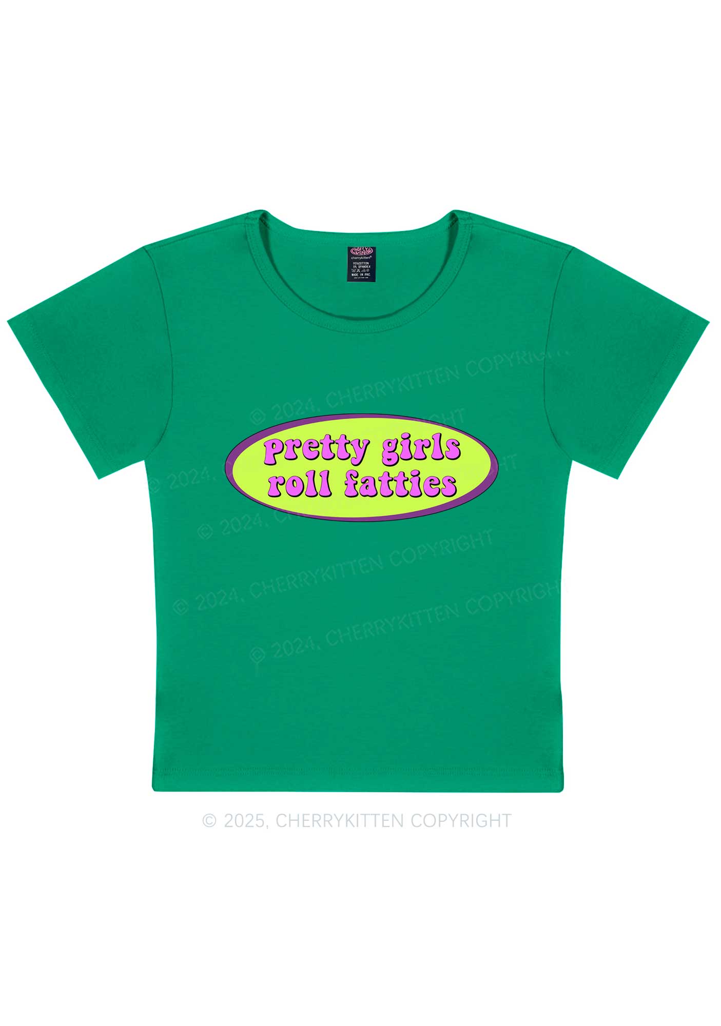 Pretty Girls Roll Fatties Y2K Baby Tee Cherrykitten