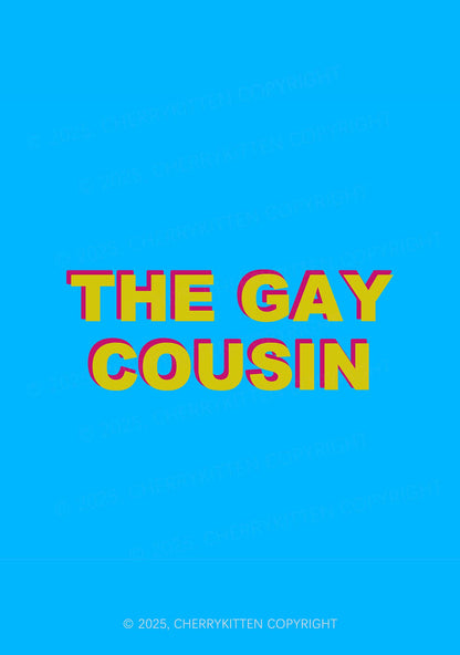 The Gay Cousin Pride 1Pc Y2K Pin Badge Cherrykitten
