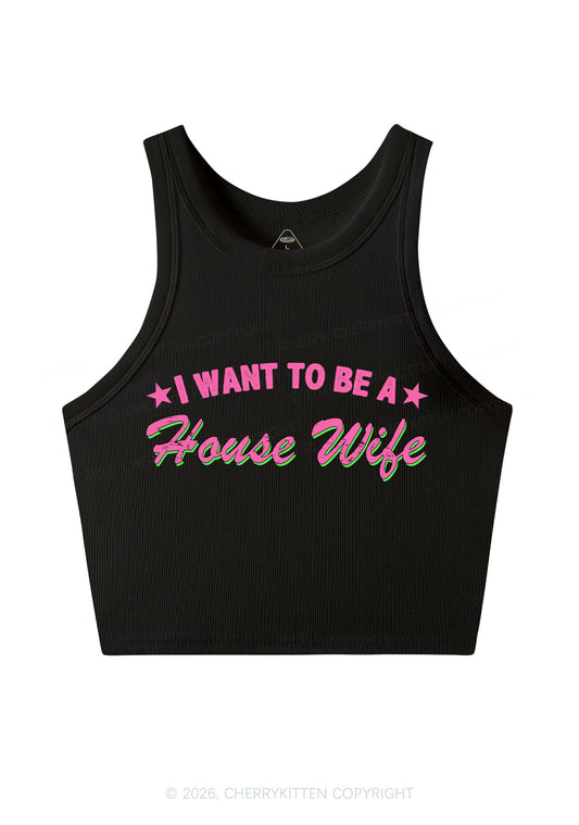 I Want To Be House Wife Y2K Crop Tank Top Cherrykitten